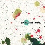 go-tell-eskimo-smoke-signals