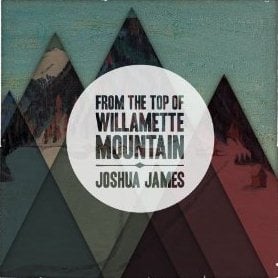 joshua-james-from-top-willamette-mountain-cover-album-art