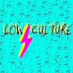 Low Culture cover
