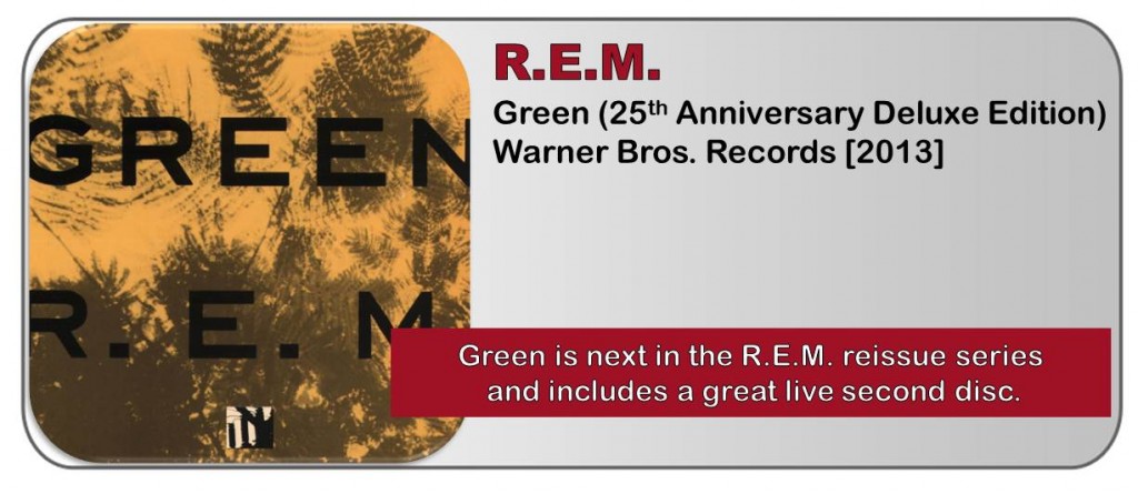 R.E.M.: Green (25th Anniversary Deluxe Edition) [Album Review] – The Fire  Note