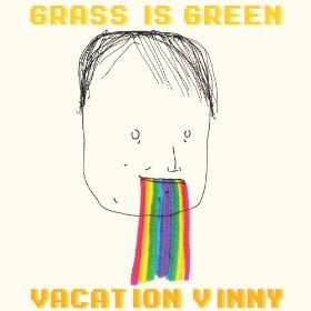 grass-is-green-vacation-vinny