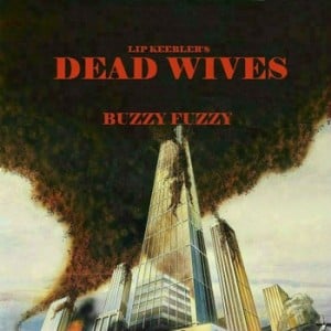 dead-wives-buzzy-fuzzy