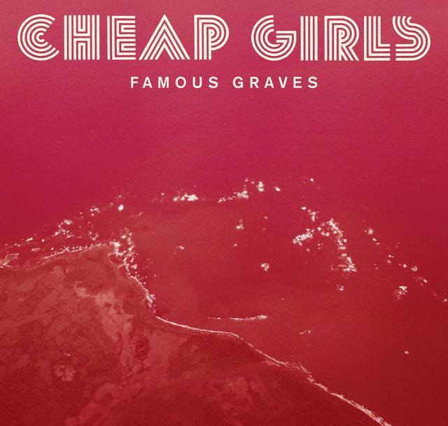 cheap-girls-famous-graves-cover