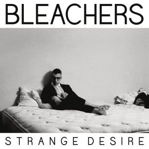 bleachers-strange-desire