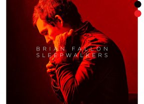 Brian Fallon: Sleepwalkers [Album Review]