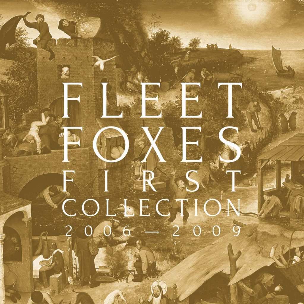 Fleet Foxes First Collection 20062009 [Album Review] The Fire Note