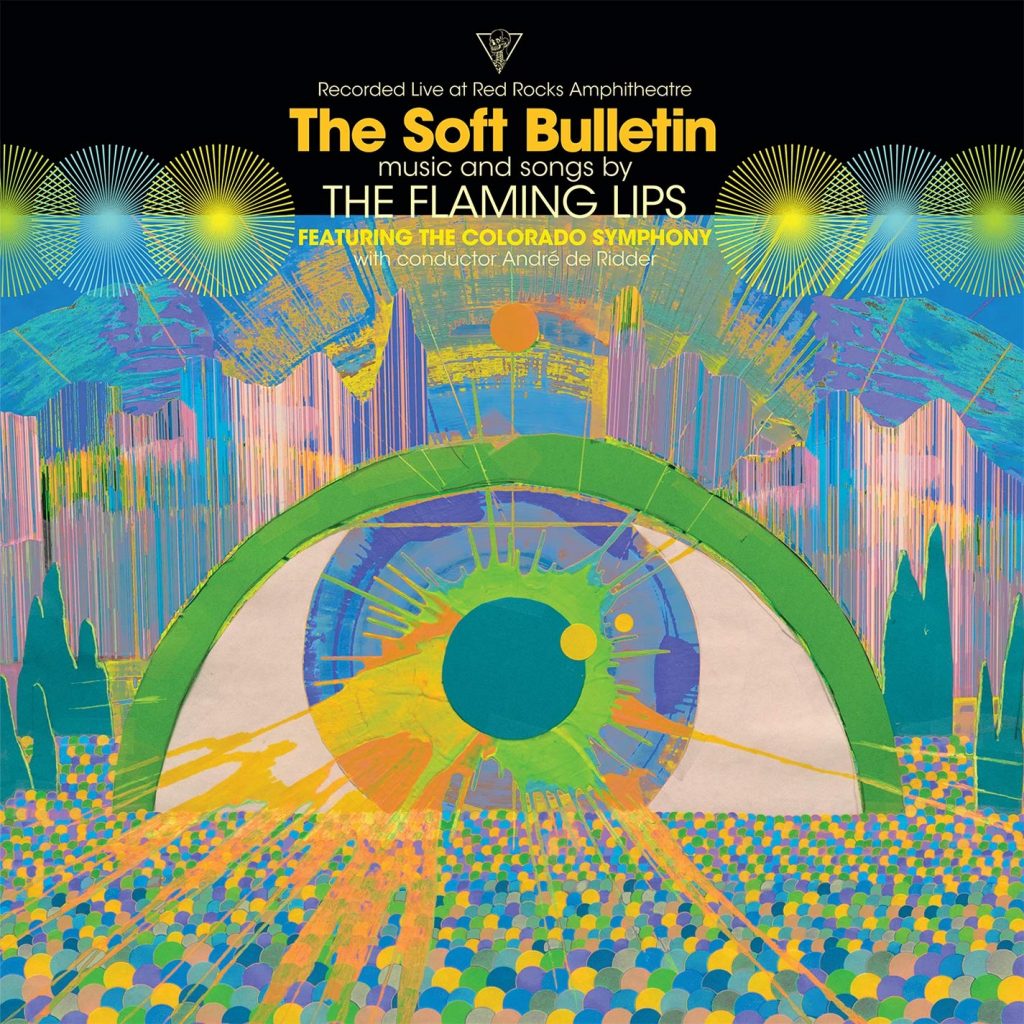 The Flaming Lips: The Soft Bulletin – Live At Red Rocks [Album
