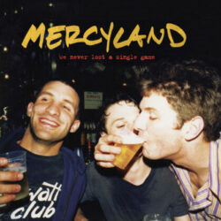 Mercyland: We Never Lost A Single Game [Album Review]