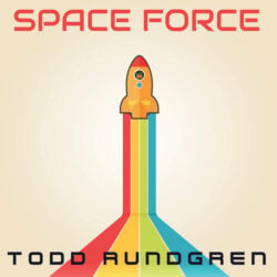 Todd Rundgren: Space Force [Album Review]