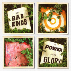 The Bad Ends: The Power And The Glory [Album Review]