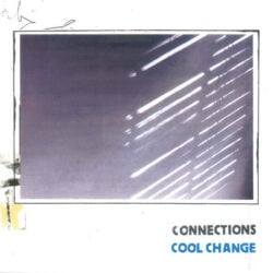 Connections: Cool Change [Album Review]