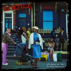 The Libertines: All Quiet On The Eastern Esplanade [Album Review]