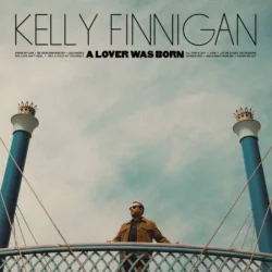 kelly finnigan a lover was born