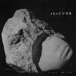 the cure songs for a lost world