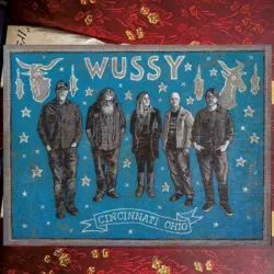 Wussy: Cincinnati Ohio [Album Review]