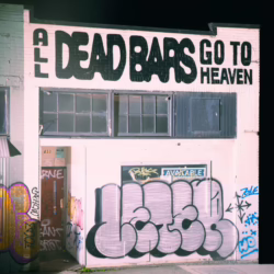 dead bars all dead bars go to heaven