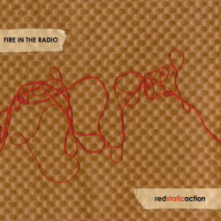fire in the radio red static action