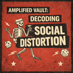 amplified vault march social distortion