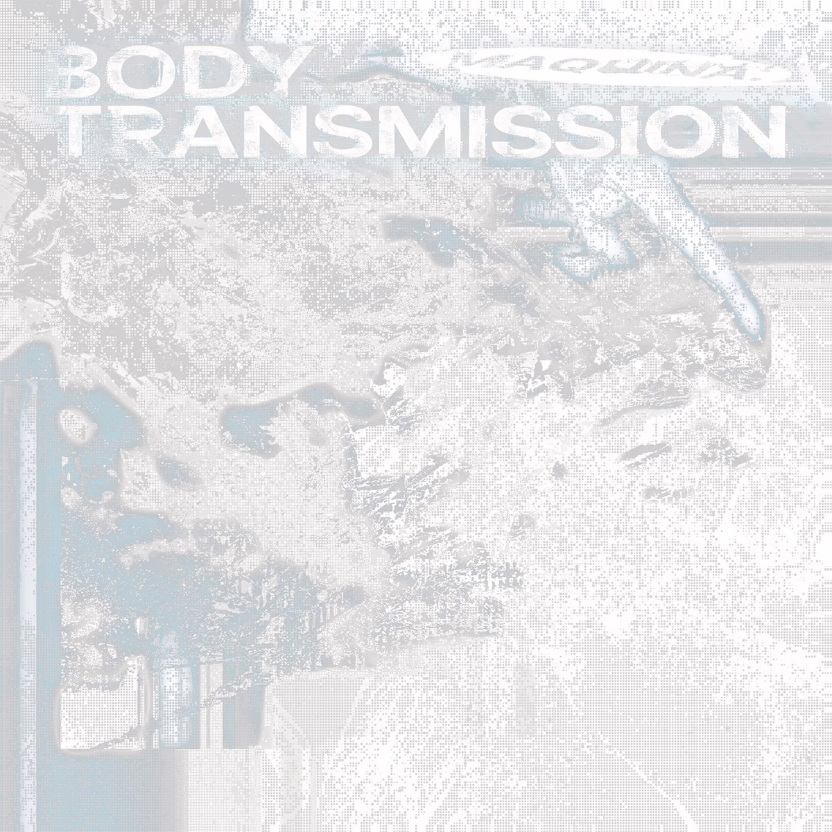 MAQUINA. - BODY TRANSMISSION album cover